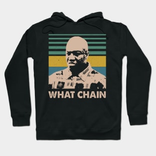 Classic What Chain Movies Quotes Gift For Fans Hoodie